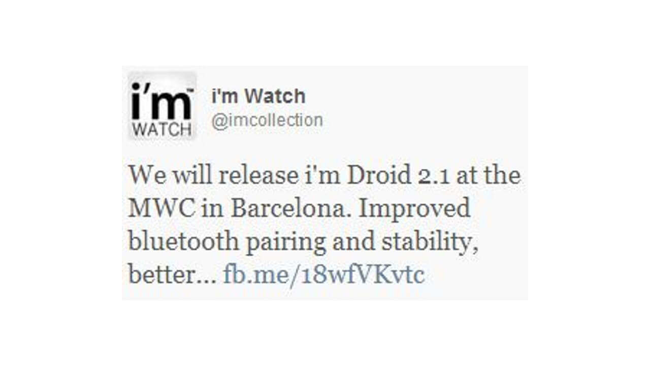 i’m WatchがMWC近辺で次期ファームウェア Droid2.1をリリース