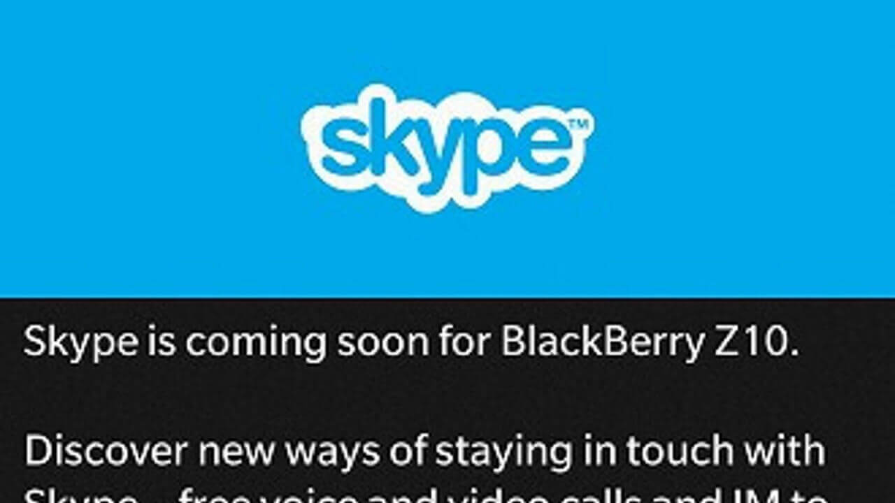 実はBlackBerry Z10には来てなかったSkypeがもうすぐ来るみたい