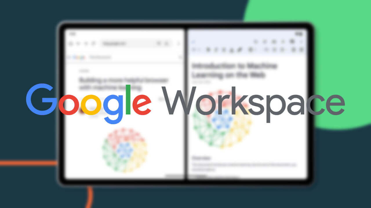 「Google Workspace」大画面Android向け新機能発表