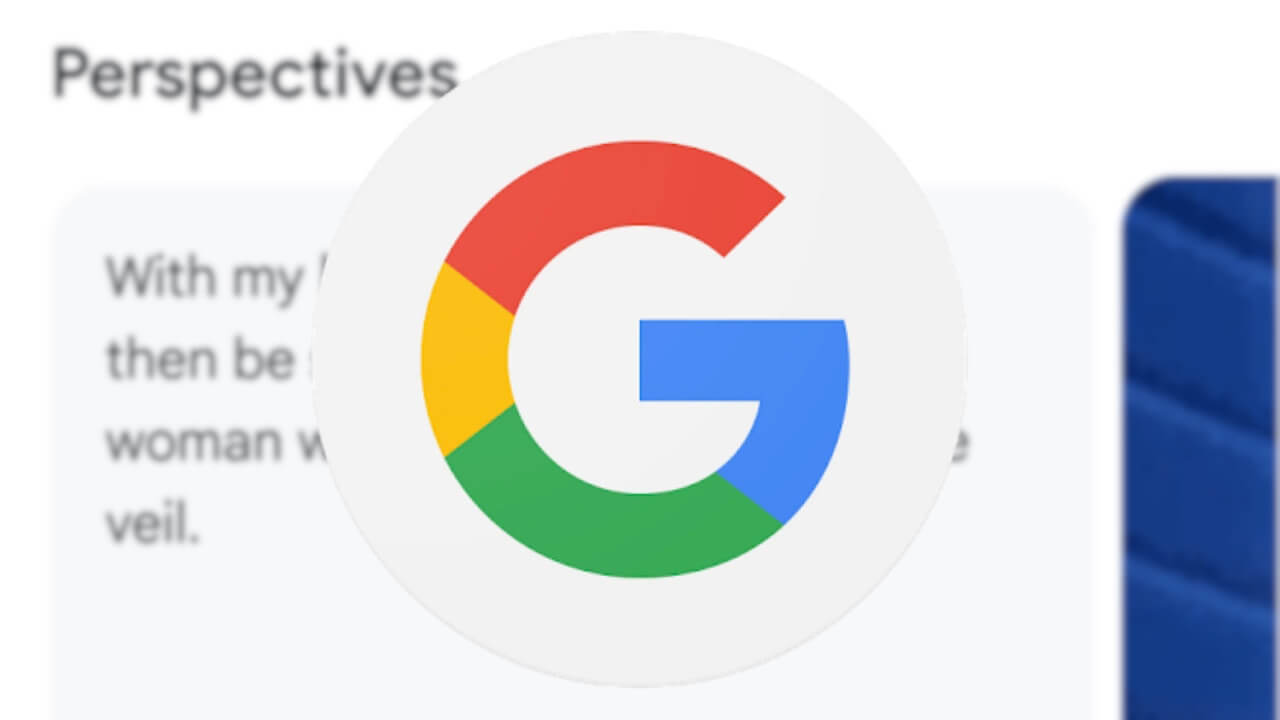 Google検索新項目「Perspectives」提供へ