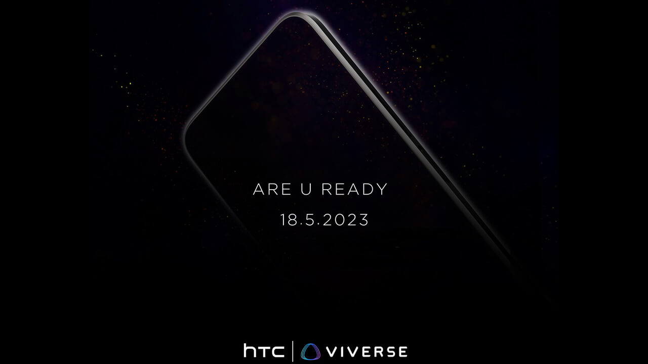 Are U ready？HTC、5月18日新型スマートフォン発表へ