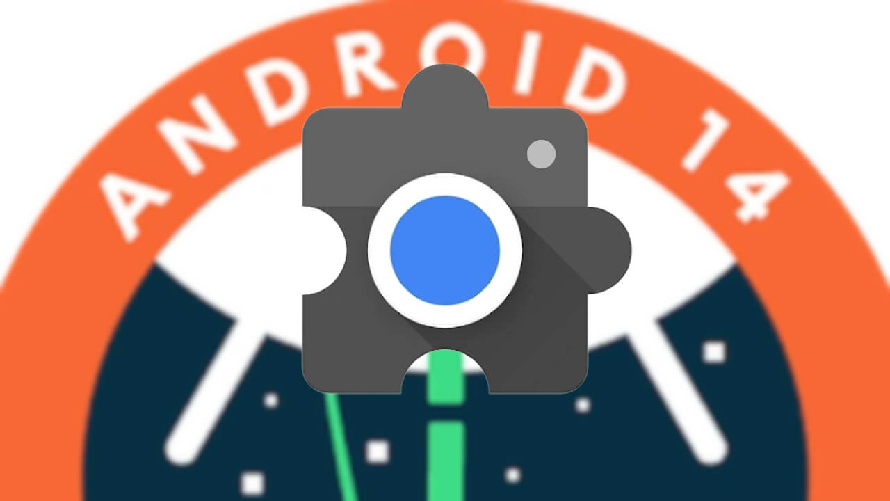 Android 14対応！「Pixel Camera Services」v1.1.537959865.00配信